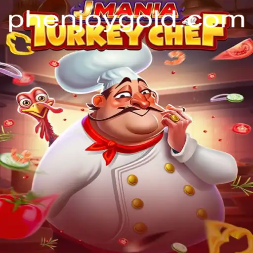 Unveiling the Culinary Adventure of JManiaTurkeyChef: A Delightful Gaming Experience with Phenjoy